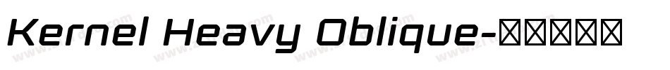 Kernel Heavy Oblique字体转换